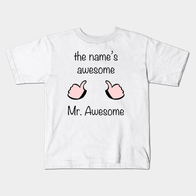 Mr. Awesome Kids T-Shirt by JimmyG